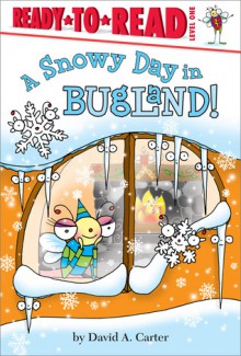 A Snowy Day in Bugland! - David A. Carter