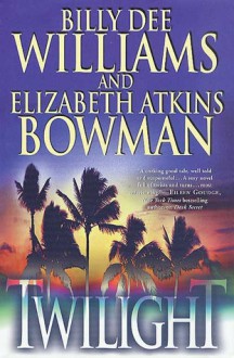 Twilight - Billy Dee Williams, Elizabeth Atkins Bowman