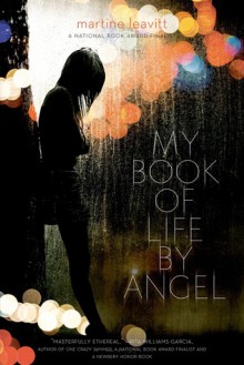 My Book of Life by Angel - Martine Leavitt