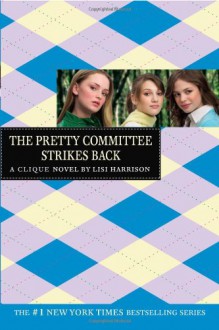 The Pretty Committee Strikes Back - Lisi Harrison