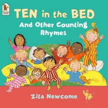 Ten In The Bed And Other Counting Rhymes - Zita Newcome