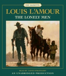 The Lonely Men (Audio) - Louis L'Amour, David Strathairn