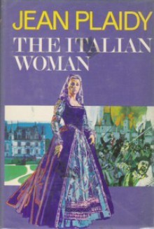 The Italian Woman - Jean Plaidy