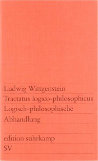 Tractatus logico-philosophicus = Logisch-philosophische Abhandlung. - Ludwig Wittgenstein