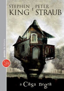 A casa negra - Peter Straub, Stephen King