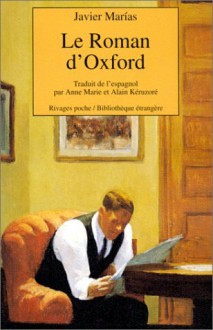 Le Roman d'Oxford - Javier Marías