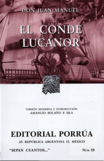 El Conde Lucanor. (Sepan Cuantos, #28) - Don Juan Manuel