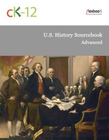 U. S. History Sourcebook - Advanced - CK-12 Foundation