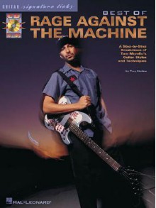 Best of Rage Against The Machine (Signature Licks) - Troy Stetina, Rage Against The Machine