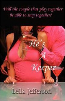 He's A Keeper - Leila Jefferson