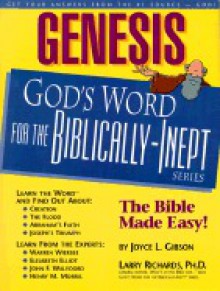 Genesis: God's Word for the Biblically-Inept(tm) - Joyce L. Gibson, Lawrence O. Richards, Dennis "Max" Hengeved