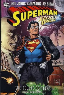 Superman: Secret Origin - Geoff Johns, Gary Frank, Jon Sibal