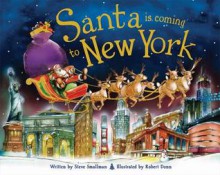 Santa Is Coming to New York - Steve Smallman, Robert Dunn