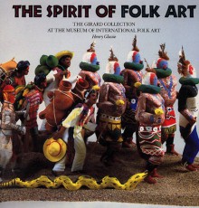 Spirit of Folk Art - Henry Glassie, Michael Monteaux, Michel Monteaux