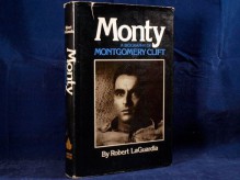 Monty: A Biography of Montgomery Clift - Robert Laguardia