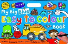 My Big Blue Easy to Colour Book - Roger Priddy