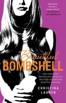 Beautiful Bombshell (Beautiful Bastard, #2.5) - Christina Lauren