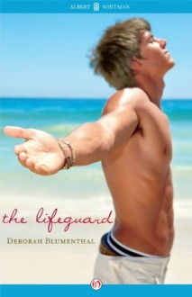 The Lifeguard - Deborah Blumenthal