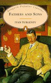 Fathers And Sons - Ivan Turgenev