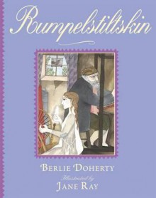 Rumpelstiltskin - Berlie Doherty