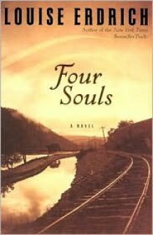 Four Souls - Louise Erdrich