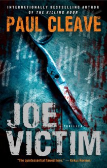 Joe Victim: A Thriller - Paul Cleave