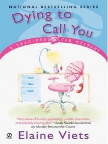 Dying to Call You (Dead-End Job Mystery, #3) - Elaine Viets