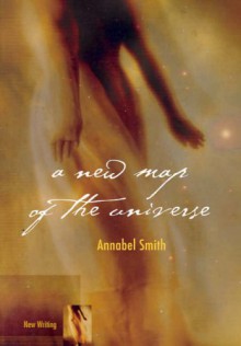 A New Map Of The Universe - Annabel Smith