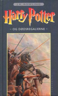 Harry Potter Og Dødsregalierne (Harry Potter # 7) - J.K. Rowling