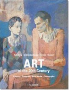 Art of the 20th Century (Midi) - Ingo F. Walther, Karl Ruhrberg, Manfred Schneckenburger