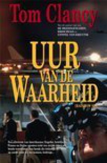 Uur van de waarheid - Hugo Kuipers, Nienke Kuipers, Tom Clancy