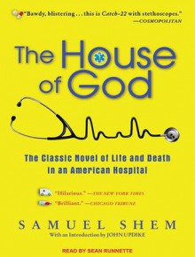 The House of God - Samuel Shem, Sean Runnette