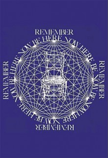 Be Here Now - Ram Dass, Richard Alpert