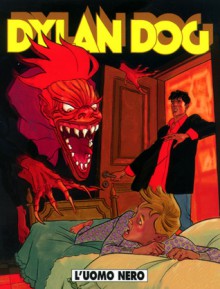 Dylan Dog n. 186: L'uomo nero - Tiziano Sclavi, Luigi Mignacco, Pietro Dall’Agnol, Angelo Stano