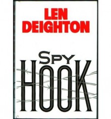 Spy Hook - Len Deighton