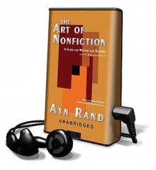 The Art of Nonfiction: A Guide for Writers and Readers (Audio) - Ayn Rand, Marguerite Gavin