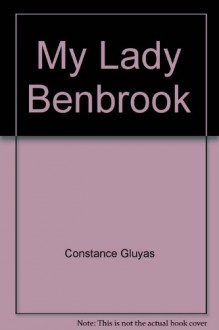 My Lady Benbrook - Constance Gluyas