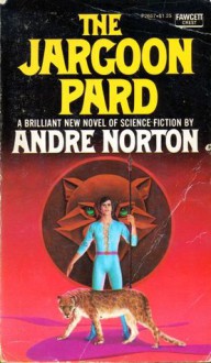 The Jargoon Pard - Andre Norton