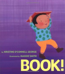 Book! - Kristine O'Connell George, Maggie Smith