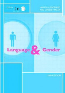 Language and Gender - Angela Goddard, Lindsey Mean