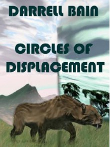 Circles Of Displacement - Darrell Bain