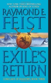 Exile's Return (Conclave of Shadows #3) - Raymond E. Feist