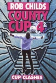 Cup Clashes - Rob Childs