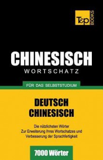 Chinesischer Wortschatz Fur Das Selbststudium - 7000 Worter - Andrey Taranov