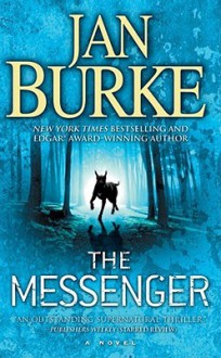 The Messenger: A Novel - Jan Burke