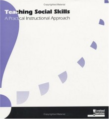 Teaching Social Skills: A Practical Instructional Approach - Robert B. Rutherford Jr.