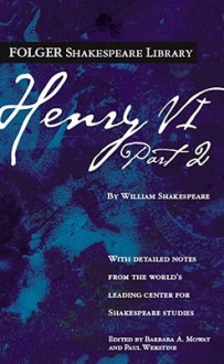 Henry VI Part II - Louis B. Wright, Virginia A. LaMar, William Shakespeare