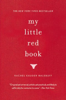 My Little Red Book - Rachel Kauder Nalebuff