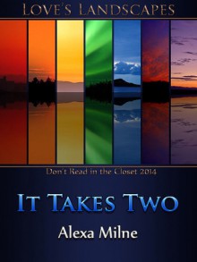 It Takes Two - Alexa Milne