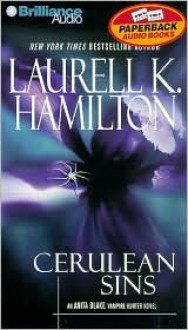 Cerulean Sins (Anita Blake, Vampire Hunter, #11) - Laurell K. Hamilton